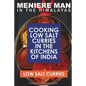 Meniere Man In The Himalayas. LOW SALT CURRIES.: Low Salt Cooking In The Kitchens Of India - Paperback