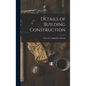 Details of Building Construction - Hardcover