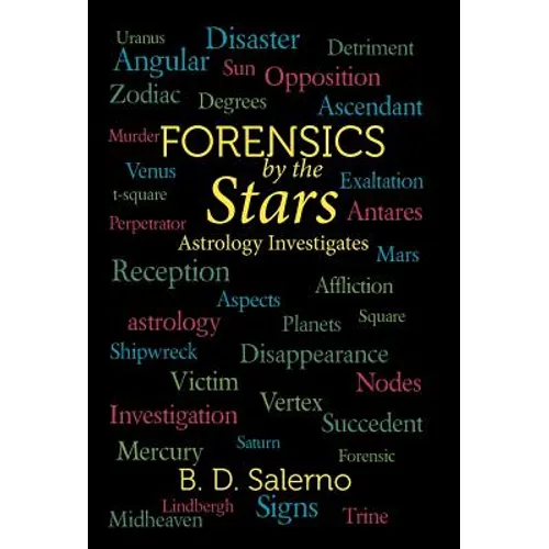 Forensics by the Stars: Astrology Investigates - Hardcover