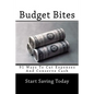 Budget Bites: 91 Ways To Cut Expenses And Conserve Cash - Paperback