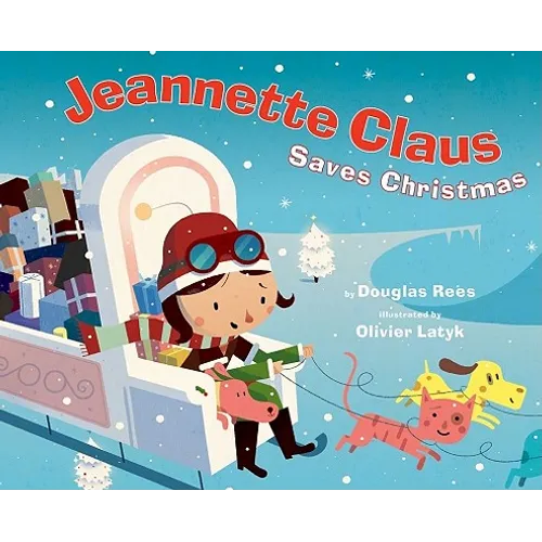 Jeannette Claus Saves Christmas - Hardcover