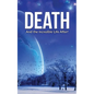 Death: And the Incredible Life After! - Paperback