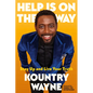 Help Is on the Way: Stay Up and Live Your Truth - Hardcover