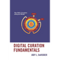 Digital Curation Fundamentals - Paperback