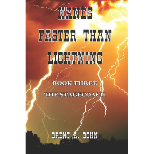 Hands Faster Than Lightning: The Stagecoach - Paperback