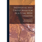 Individual and Group Behavior in a Coal Mine Disaster - Paperback