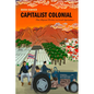 Capitalist Colonial: Thai Migrant Workers in Israeli Agriculture - Paperback