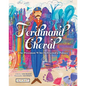 Ferdinand Cheval: The Postman Who Delivered a Palace - Hardcover
