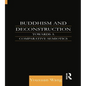 Buddhism and Deconstruction: Towards a Comparative Semiotics - Paperback