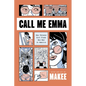 Call Me Emma: One Chinese Girl Finds Her Way in America - Paperback