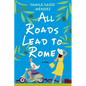 All Roads Lead to Rome - Paperback