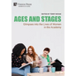 Ages and Stages: Glimpses into the Lives of Women in the Academy - Hardcover