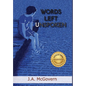 Words Left Unspoken - Hardcover