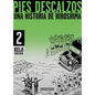 Pies Descalzos 2: Una Historia de Hiroshima / Barefoot Gen Volume 2: A Story of Hiroshima - Paperback