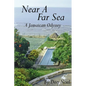 Near A Far Sea: A Jamaican Odyssey - Paperback