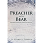 Preacher and the Bear: Exploring Evangelism's Forgotten Frontier - Paperback