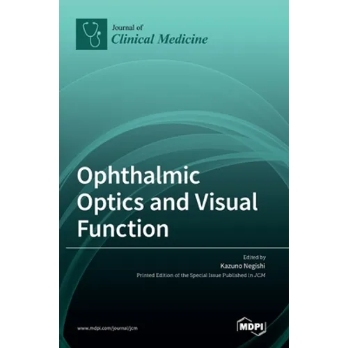 Ophthalmic Optics and Visual Function - Hardcover