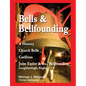 Bells & Bellfounding: A History, Church Bells, Carillons, John Taylor & Co., Bellfounders, Loughborough, England - Paperback