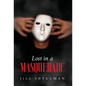 Lost in a Masquerade - Hardcover
