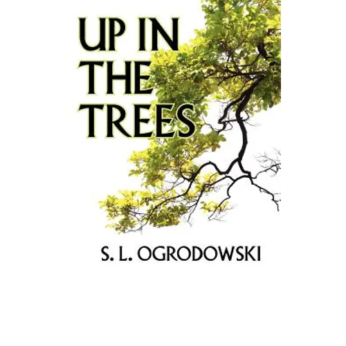 Up in the Trees - Paperback