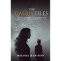 The Daddy Files: How I Survived the Secrets and Found the Truth that Heals - Paperback