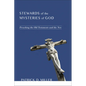 Stewards of the Mysteries of God: Preaching the Old Testament--And the New - Paperback