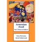 Armenian Food: Fact, Fiction & Folklore - Paperback