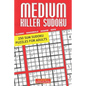 Medium Killer Sudoku: 250 Sum Sudoku Puzzles for Adults - Paperback