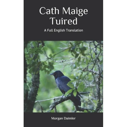 Cath Maige Tuired: A Full English Translation - Paperback