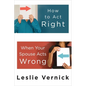 How to Act Right When Your Spouse Acts Wrong - Paperback