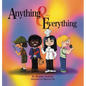 Anything & Everything - Hardcover
