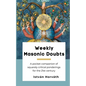 Weekly Masonic Doubts: A pocket companion of squarely critical ponderings for the 21st century - Paperback