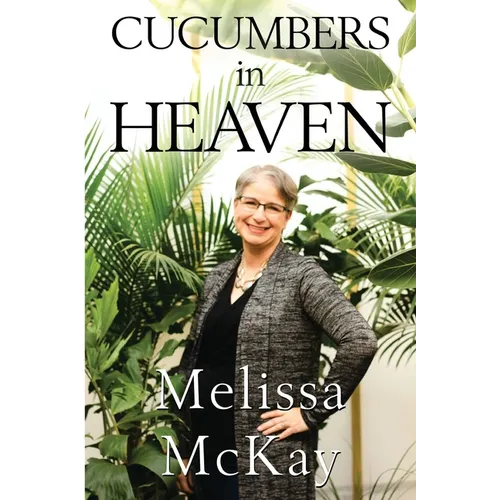 Cucumbers in Heaven - Paperback