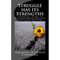 Struggle Has Its Strengths: A Woman's Guide to Winning While Healing Emotional Wounds - Paperback