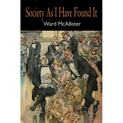 Society as I Have Found It - Paperback