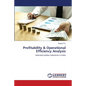 Profitability & Operational Efficiency Analysis - Paperback
