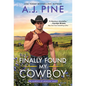 Finally Found My Cowboy - Paperback