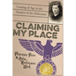 Claiming My Place: Coming of Age in the Shadow of the Holocaust - Paperback