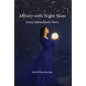 Affinity with Night Skies: Astra Sabondjian's Story - Paperback