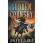 Sudden Country: A Classic Western Adventure - Paperback