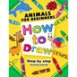 How to Draw Animals for beginners: Activity Book for Kids boy, girls - Paperback