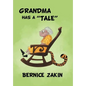 Grandma Has a ''Tale'' - Hardcover
