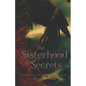The Sisterhood of Secrets - Paperback