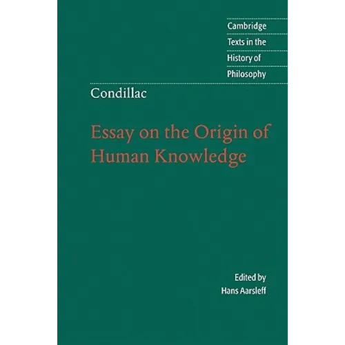 Condillac: Essay on the Origin of Human Knowledge - Paperback