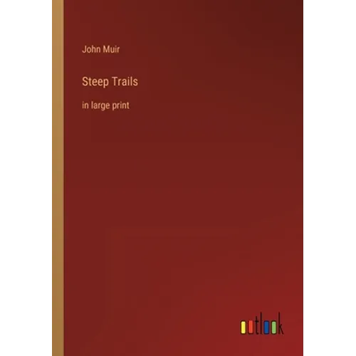 Steep Trails: in large print - Paperback