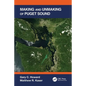 Making and Unmaking of Puget Sound - Paperback
