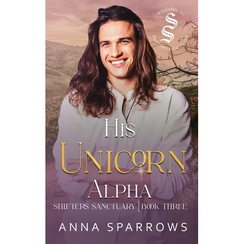 His Unicorn Alpha: An Omegaverse Mpreg Romance - Paperback