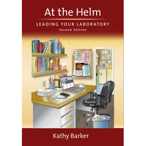 At the Helm: Leading Your Laboratory - Hardcover