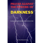 Prayer Against the Powers of Darkness: Breaking Curses and Strongholds: A Spiritual Warfare Guide - Paperback