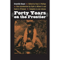 Forty Years on the Frontier - Paperback